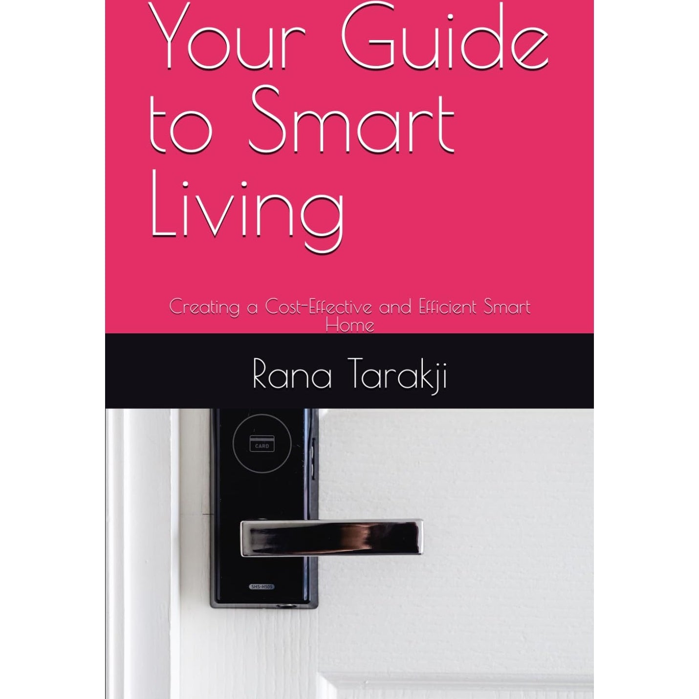 Your Guide to Smart Living: Creating a Cost-Effective and Efficient Smart Home Paperback - Medaid