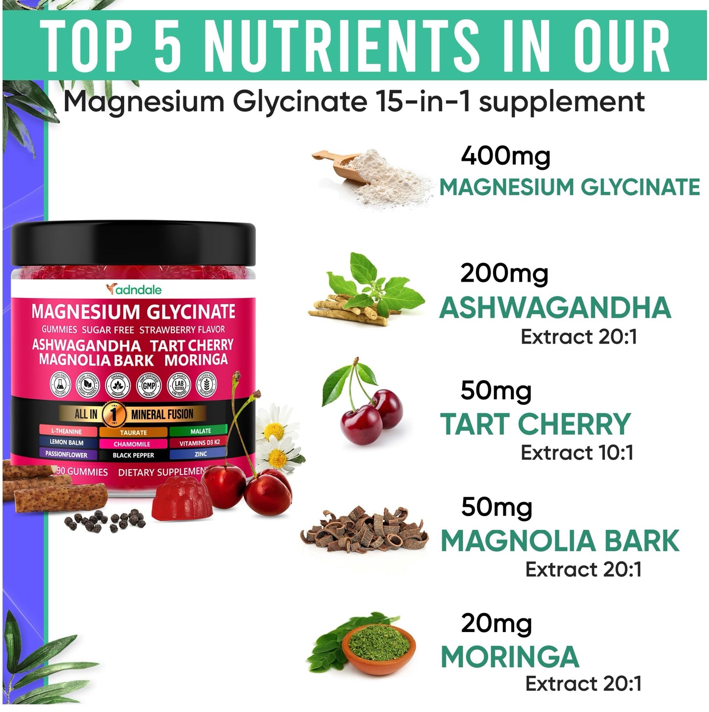 Adndale 90ct 15-in-1 Magnesium Glycinate Gummies 400 mg/serv- with Magnesium Malate, Ashwagandha, Tart Cherry, Magnolia Bark, Lemon Balm, Passionflower, Chamomile, L-Theanine, Zinc, Vitamin K2 & D3 - Medaid International