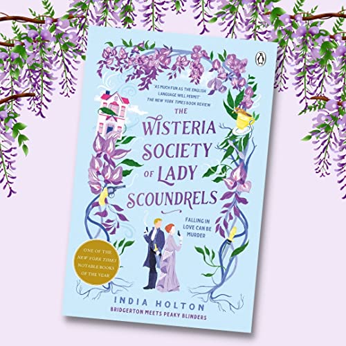 India Holton - The Wisteria Society of Lady Scoundrels: Fantasy Novel with Bridgerton & Peaky Blinders Vibes, TikTok Sensation, Engaging Characters, Unique Plot