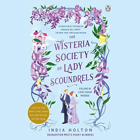India Holton - The Wisteria Society of Lady Scoundrels: Fantasy Novel with Bridgerton & Peaky Blinders Vibes, TikTok Sensation, Engaging Characters, Unique Plot