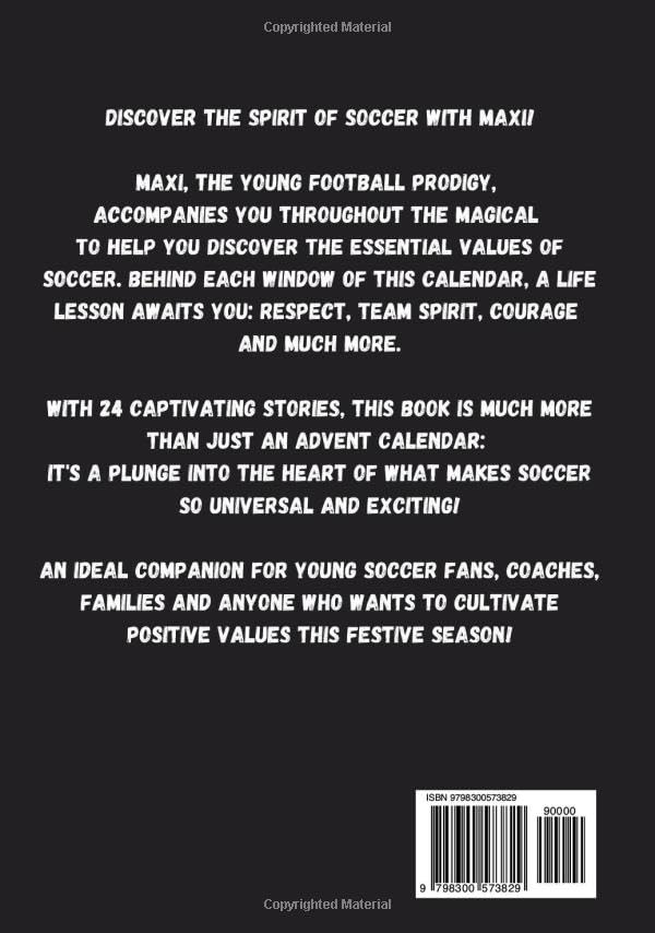 Advent Calendar Soccer Values - Count down the days to Christmas with Maxi: A soccer story per day: 24 awesome stories to get ready for Christmas - Medaid International