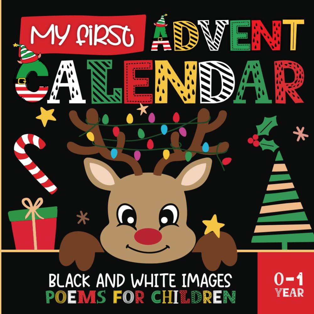My First Advent Calendar with Poems for Children | Black and white baby book | Countdown to christmas: High Contrast black and white images ... of newborn and babies | 0-1 year old. - Medaid International