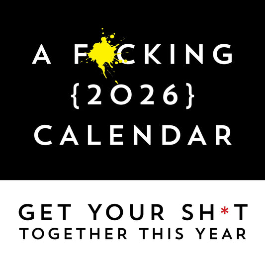 A F*cking 2026 Wall Calendar: Get Your Sh*t Together This Year (Funny Monthly Calendar with Stickers, White Elephant Gag Gift for Adults) (Calendars & Gifts to Swear By) - Medaid International
