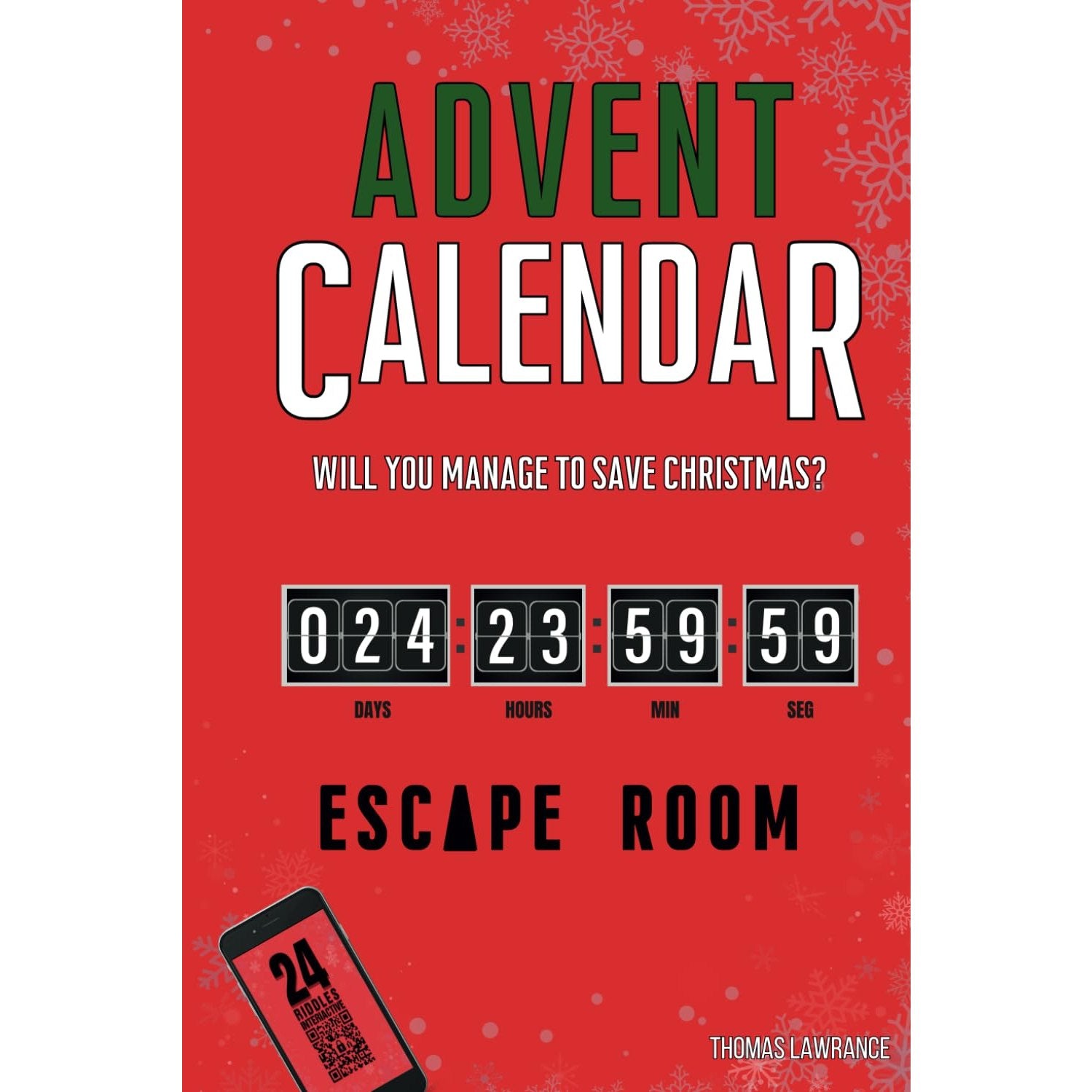 Advent Calendar Escape Room Book: Will You Manage to Finish the Book and Save Christmas? 24 Interactive and Original Puzzles, Games, Enigmas and Riddles for Adults - Medaid International