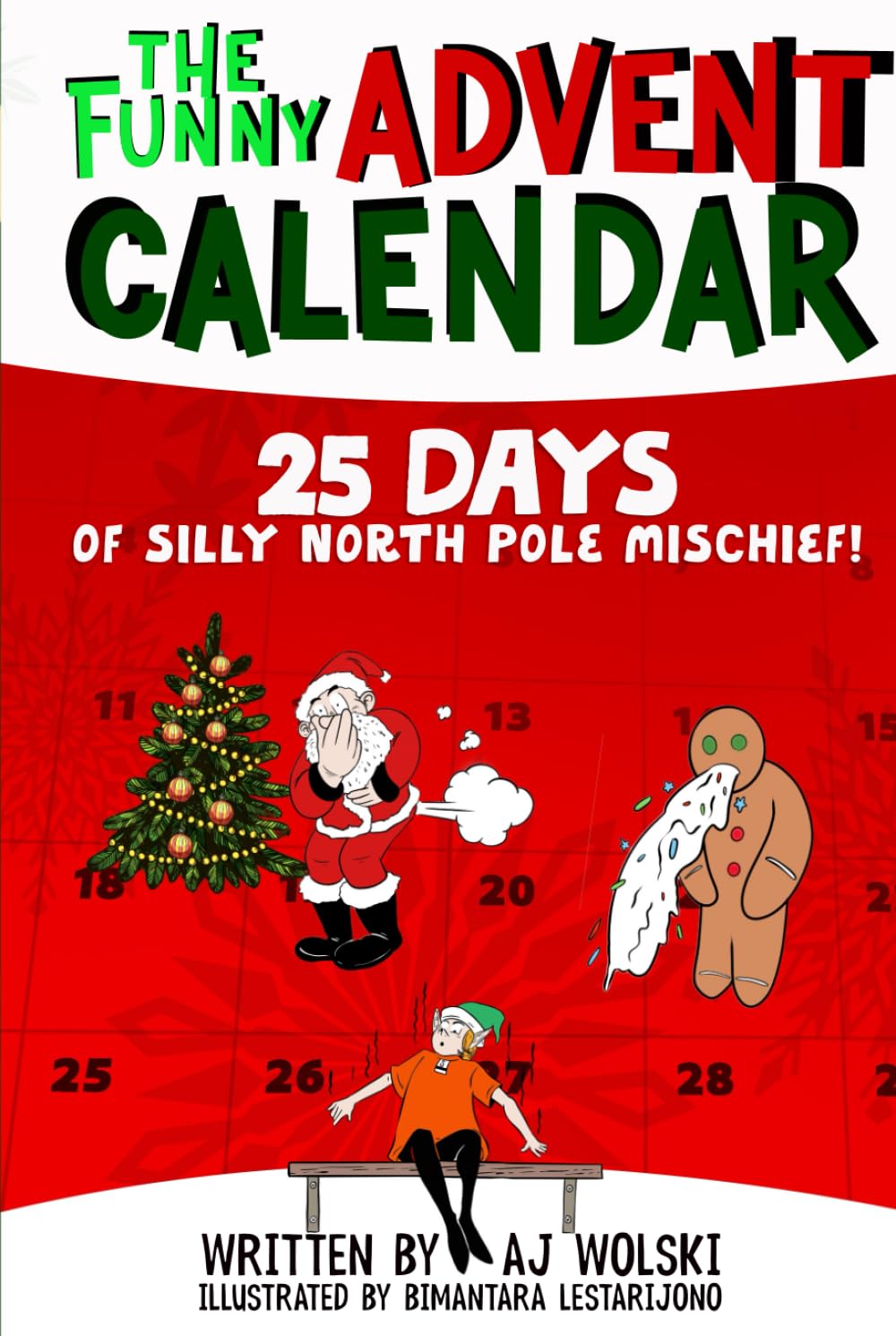 The Funny Advent Calendar 25 Days of Silly North Pole Mischief: Goofy Short Stories Christmas Book Collection for Silly Kids Ages 8-12 Who Love Holidays and Jokes (Holiday Humor) - Medaid International