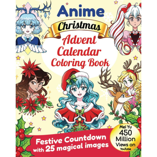 Anime Christmas Advent Calendar Coloring Book: Festive Countdown with 25 Magical Images - Medaid International