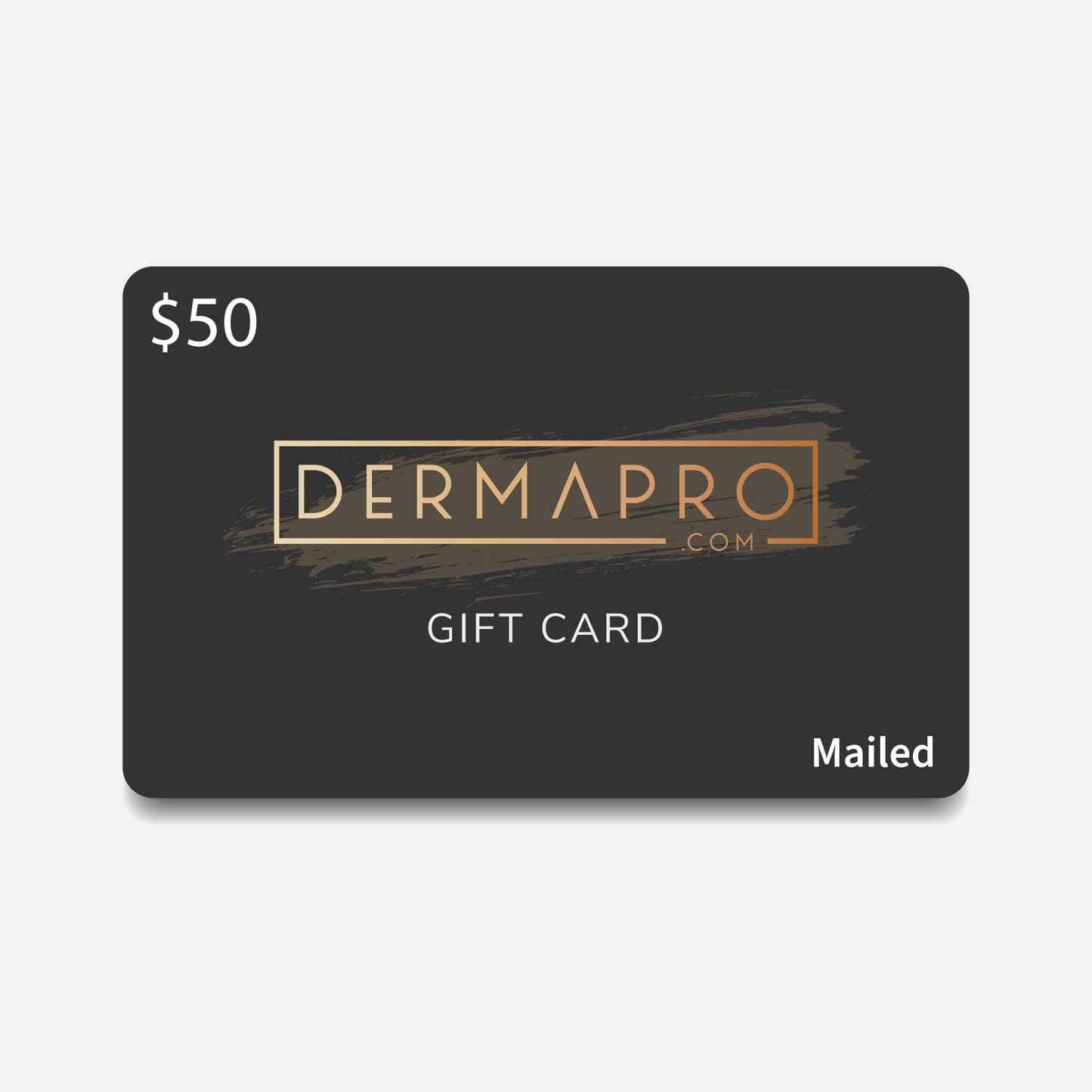 DermaPro Gift Card (Mailed) - Medaid