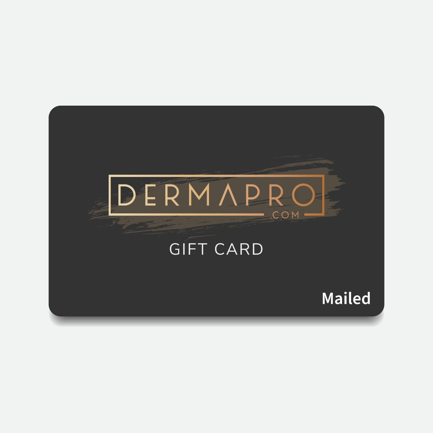 DermaPro Gift Card (Mailed) - Medaid